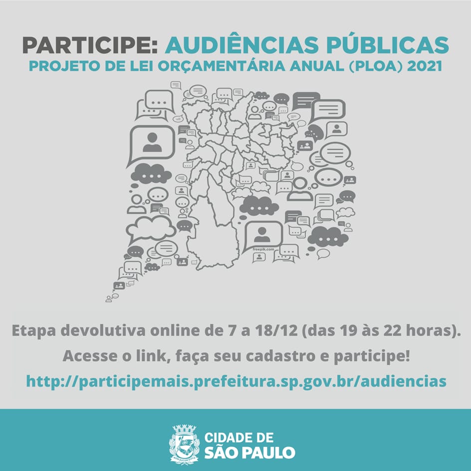 #ParaTodosVerem No título lê-se: "Participe: Audiências Públicas Projeto de Lei Orçamentário Anual (PLOA) 2021"